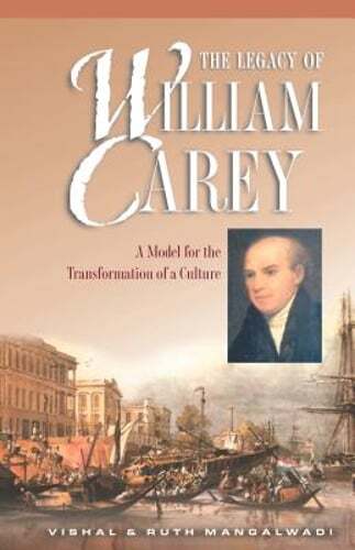 Legacy of William Carey by Vishal Mangalwadi: Used
