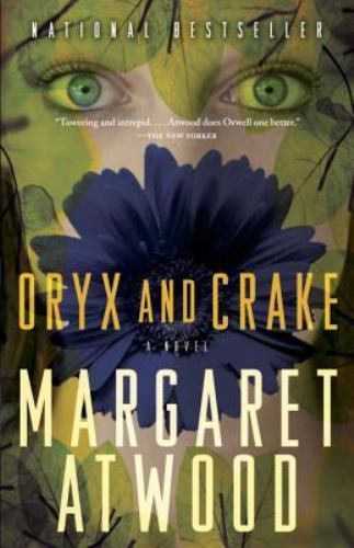 Oryx and Crake (The MaddAddam Trilogy) by Atwood, Margaret