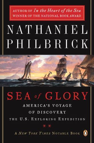 Sea of Glory: America’s Voyage of Discovery, T- Philbrick, 0142004839, paperback