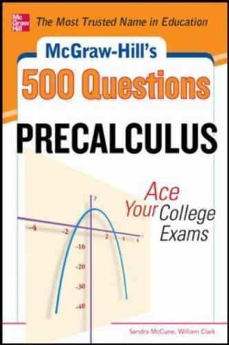 McGraw-Hill’s 500 College Precalculus Q- Sandra McCune, 9780071789530, paperback