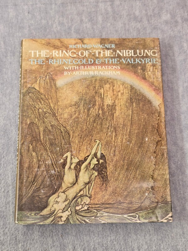 The Ring of the Niblung: The Rhinegold & the Valkyrie 1976 Hardcover