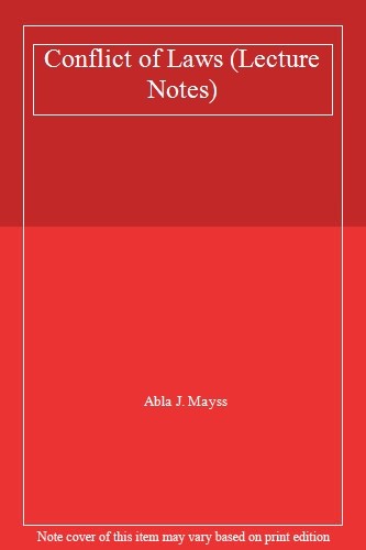 Conflict of Laws Lecture Notes By Abla Mayss. 9781859411728
