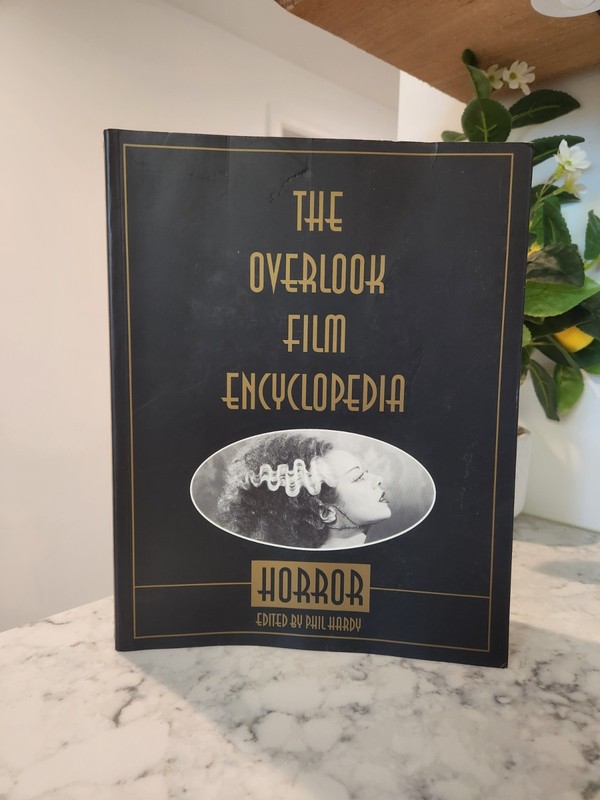 Horror (The Overlook Film Encyclopedia Series) Edited By Phil Hardy