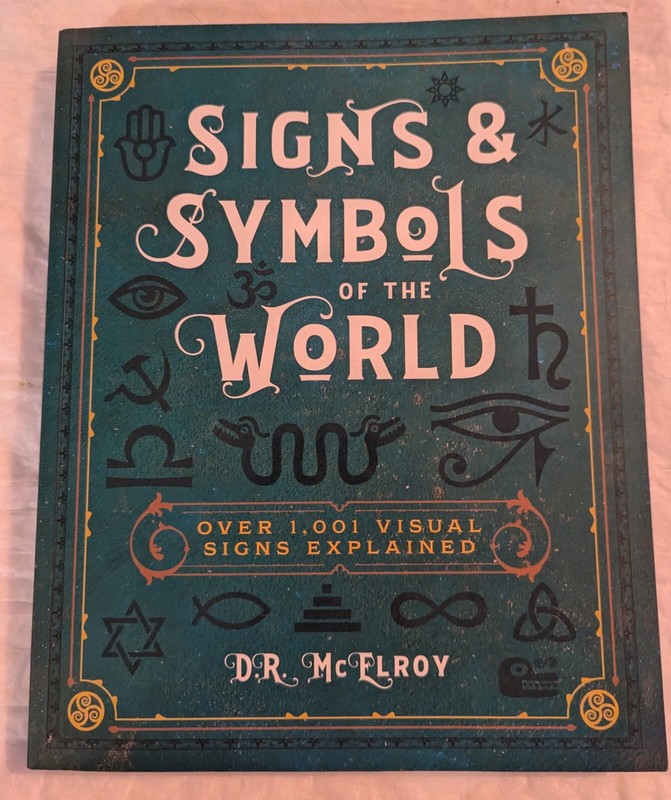 Signs & Symbols of the World: Over – Paperback, by McElroy D.R.