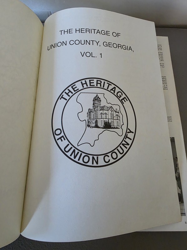 The Heritage of Union County, Georgia - Volume 1 Hardcover 1832-1994 (371 Pages) gallery
