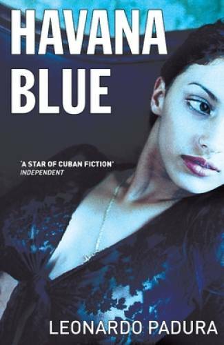 Havana Blue – Paperback By Padura, Leonardo – GOOD