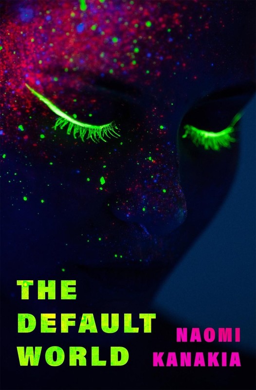 The Default World by Naomi Kanakia Paperback Book