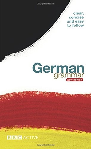 BBC GERMAN GRAMMAR (NEW EDITION) (ENGLISH AND GERMAN By Guido Rings & Reinhard