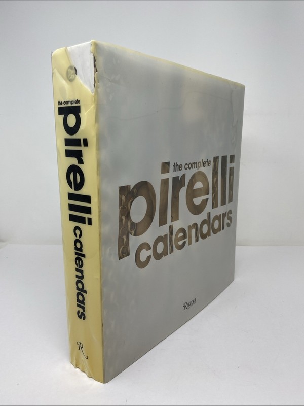 Complete Pirelli Calendars, 1964-2007 by Edmondo Berselli Hardcover Rizzoli