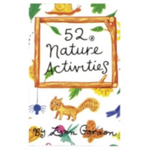 52 Activities in Nature by Gordon, Lynn