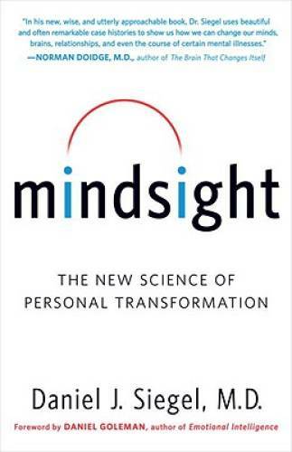 Mindsight: The New Science of Personal Transformation – Paperback – GOOD