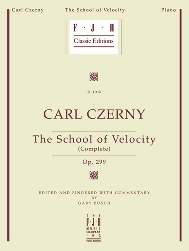 Carl Czerny — School of Velocity (Complete), Op. 299 (FJH Classic Editions)