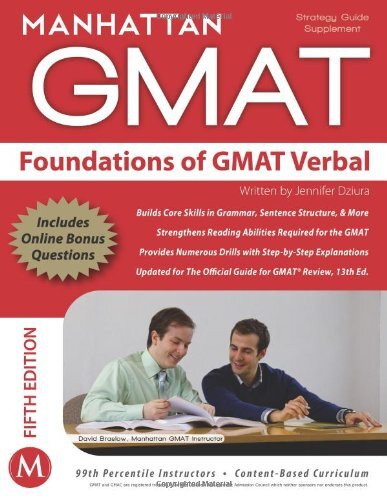 Foundations of GMAT Verbal (Manhattan GMAT Strategy Guides) By –