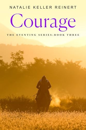 Courage (The Eventing Series, Bk. 3)
