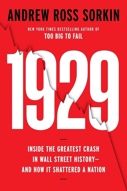 1929: Inside the Greatest Crash in Wall Street History And How It Sha
