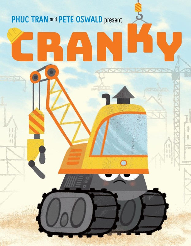 Cranky (Cranky and Friends) – hardcover Tran, Phuc|Oswald, Pete