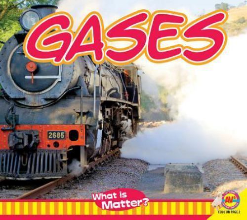Gases (What Is Matter?) by Cindy Rodriguez