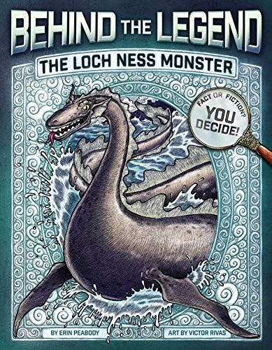The Loch Ness Monster (Behind the Leg…, Peabody, Erin