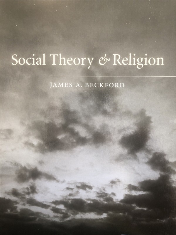 Social Theory and Religion by James A. Beckford (2003, Trade Paperback)