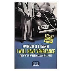 I Will Have Vengeance (Commissario Ricciardi), Maurizio de Giovanni,