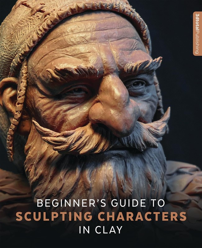Beginner’s Guide to Sculpting Characters in Clay – paperback 3dtotal Publish…