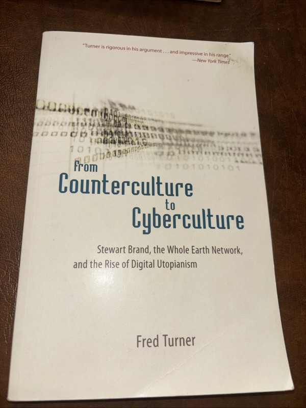 From Counterculture to Cyberculture:Fred Turner S/C-2006-pre-owned