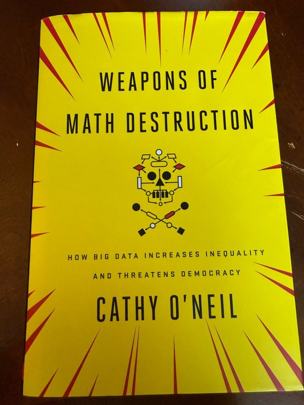 Weapons of Math Destruction: H – VERY GOOD