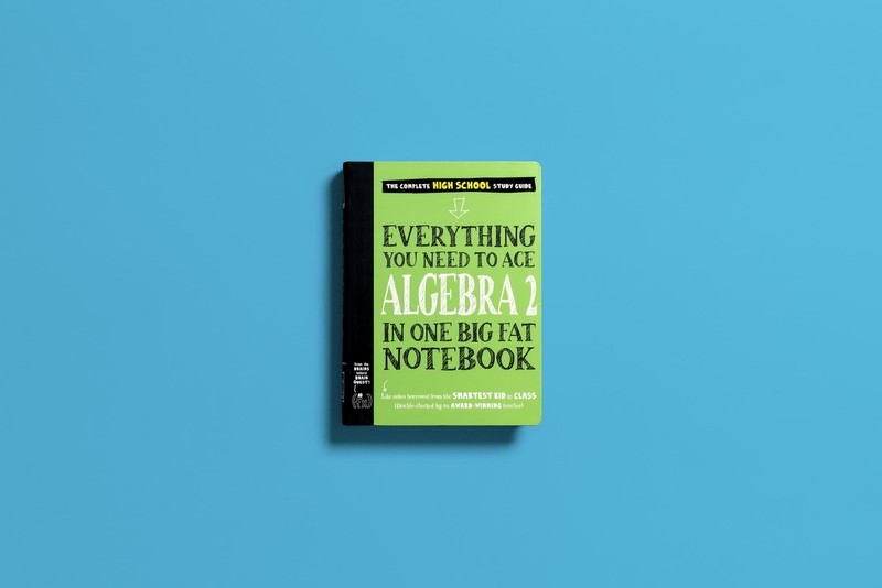 Everything You Need to Ace Algebra 2 in One Big Fat Notebook gallery