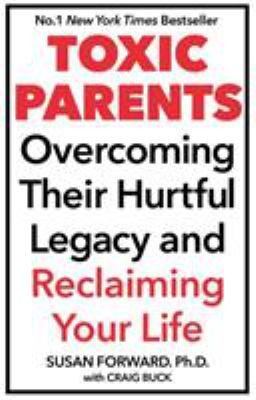 Toxic Parents by Forward, Susan
