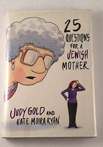 25 Questions for a Jewish Mother – Hardcover, by Judy Gold; Kate – Very Good b