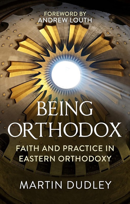 Being Orthodox: Faith and Practice in Eastern Orthodoxy by Dudley -Paperback-NEW