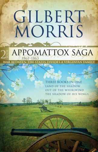Appomattox Saga Collection 2: Land of the Shadow/Out of the Whirlwind/The Shadow