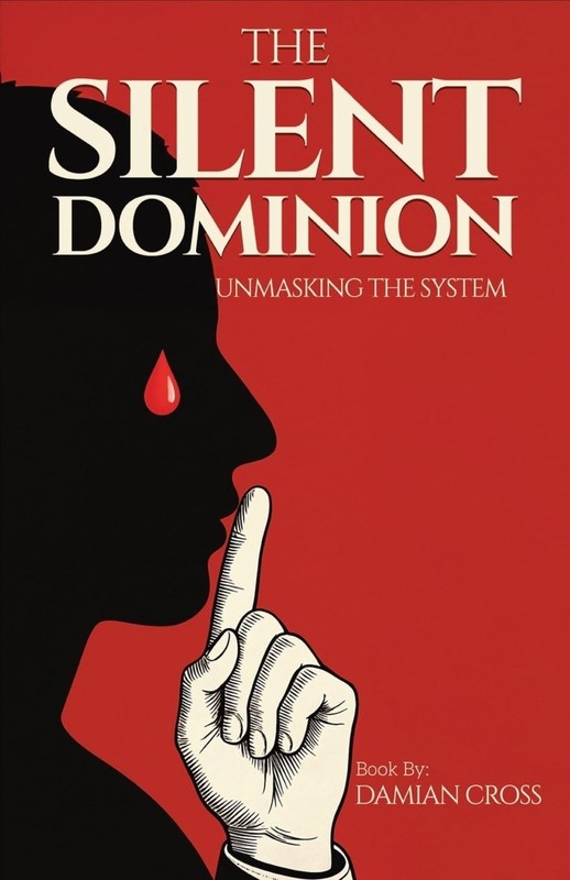 The Silent Dominion Unmasking The System – Paperback