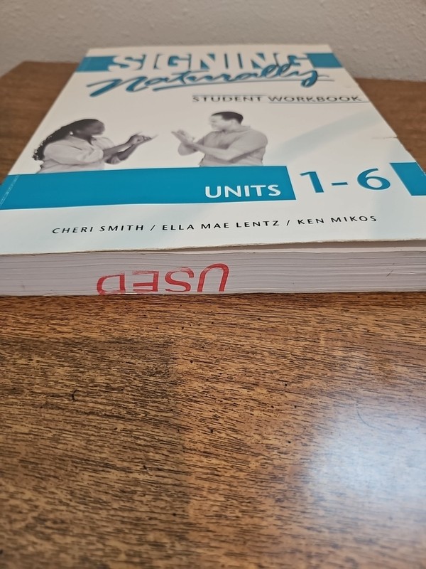 Signing Naturally Student Workbook Units 1-6 by Cheri Smith/Ella Mae Lentz gallery
