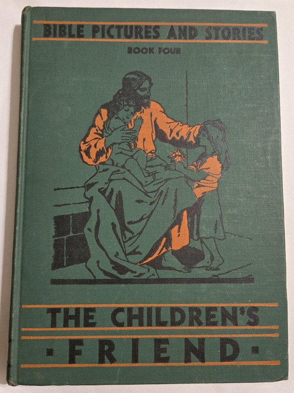 Bible Pictures and Stories Book Four The Children’s Friend Adelaide Bee Evans