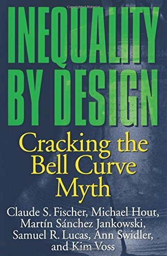 Inequality by Design: Cracking The Bell Curve Myth, Fischer 9780691028989 New+=