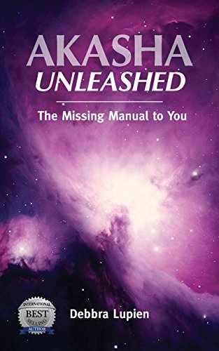 Akasha Unleashed: The Missing Manual – Paperback, by Lupien Debbra – Very Good
