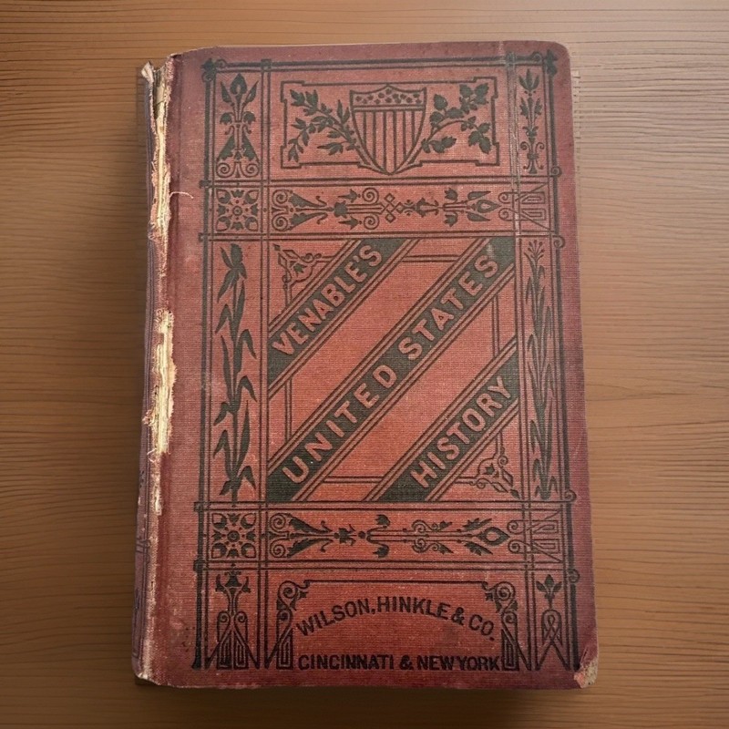 Antique 1880s Venables United States History Book Wilson Hinkle Co HC