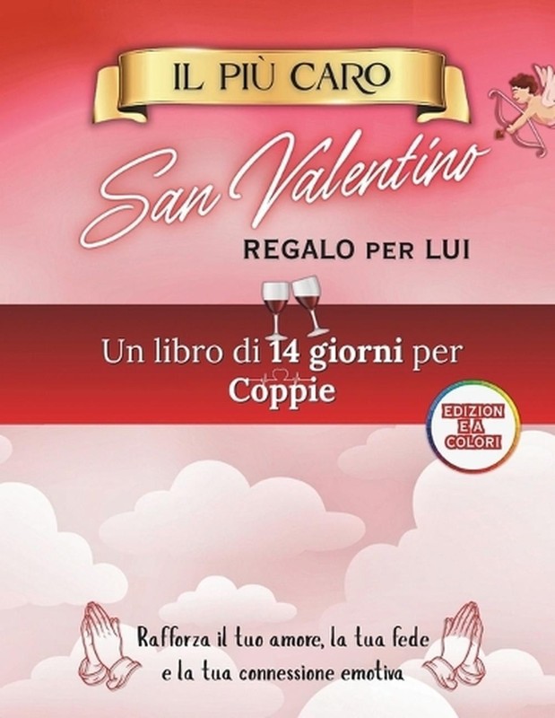 Il Pi Caro Regalo Di San Valentino Per Lui: Un devozionale di 14 giorni per le c