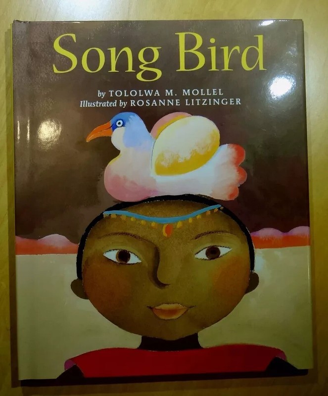 Song Bird by Tololwa M. Mollel 1999 HC DJ Rosanne Litzinger Illus.1ST PRINTING