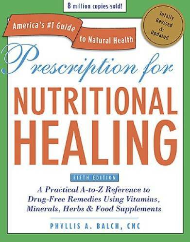 Prescription for Nutritional Healing, Fifth Edition: A Practical A-t – VERY GOOD