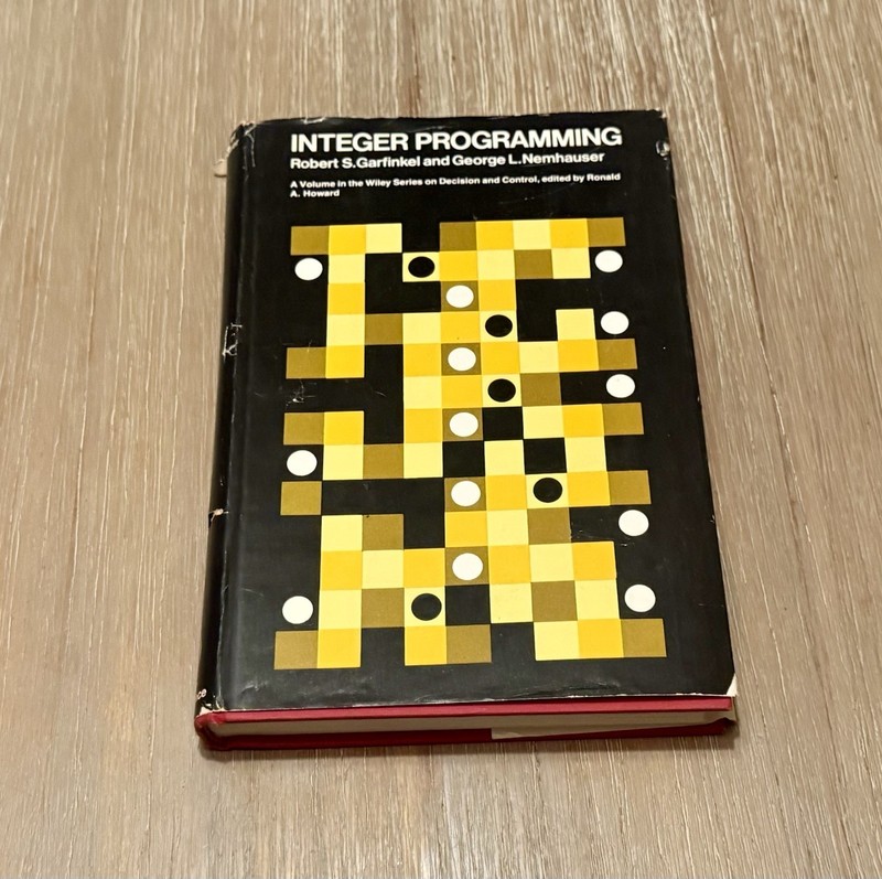 Integer Programming George L. Nemhauser HC/DJ Decision and Control Series 1972