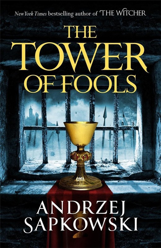 The Tower of Fools: From the Bestselling Author of the WITCHER Series Comes a Ne