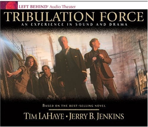 Tribulation Force: The Continuing Drama of Those Left Behind