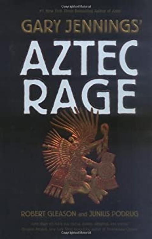 Aztec Rage Hardcover Gary, Podrug, Junius, Gleason, Robert Jennin
