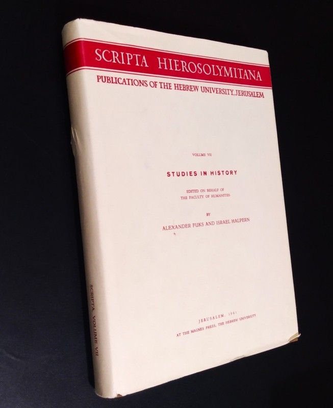 SCRIPTA HIEROSOLYMITANA (Volume VII) Studies in History – A. Fuks (hc/dj) 1961