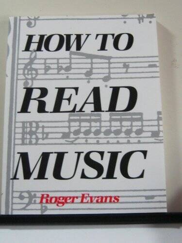 How to Read Music – Paperback By Evans, Roger – VERY GOOD