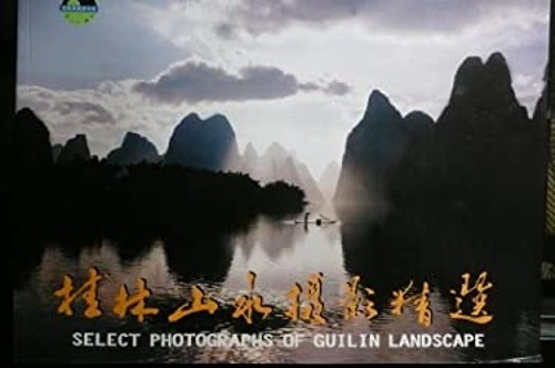 Select Photographs of Guilin Landscape No Author Mentioned