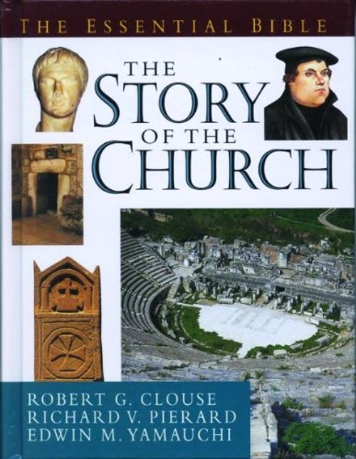 The Story of the Church : The Essential Bible Reference Hardcover