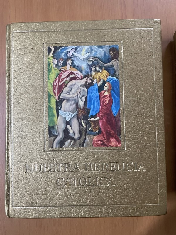 Nuestra Herencia Católica, Edición Del Hogar Católica, Volumes II, III 1973